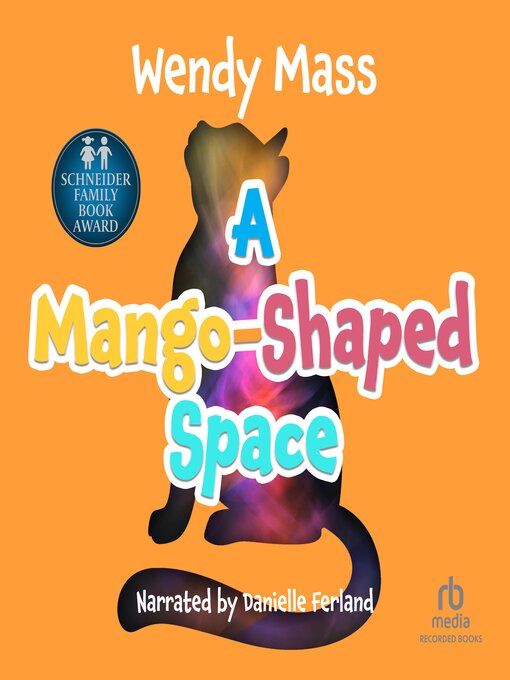 Title details for A Mango-Shaped Space by Wendy Mass - Available